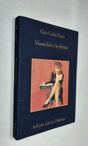Mussolini donne gian - e, le
