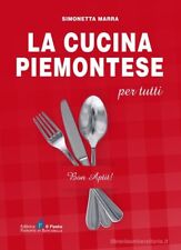 La cucina Piemontese per tutti - SIMONETTA MARRA