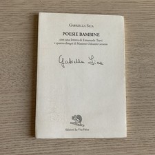 Gabriella Sica - Poesie bambine (La Vita Felice) Autografo