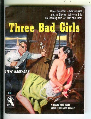 Three bad girls - bad, harrigan