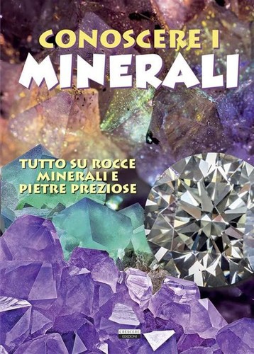 Conoscere minerali tutto su - conoscere,