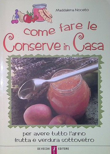 Come fare conserve casa - come,