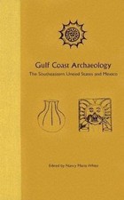 Gulf Coast Archaeology: The