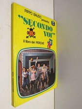 PIPPO BAUDO PRESENTA SECONDO VOI IL LIBRO DEI PERCHE’ Sperling & Kupfer 1977 di