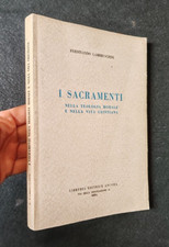 I SACRAMENTI NELLA TEOLOGIA MORALE E NELLA VITA CRISTIANA LAMBRUSCHINI
