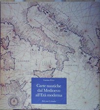 Gaetano ferro CARTE NAUTICHE DAL MEDIOEVO ALL'ETÀ MODERNA Edizioni Colombo