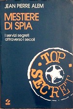 MESTIERE DI SPIA. I SERVIZI