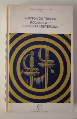 Rocambole eredità - rocambole:, l'eredità