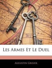 Les Armes Et Le Duel (French