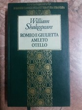 W.SHAKESPEARE - ROMEO E GIULIETTA AMLETO OTELLO - FABBRI - 1996