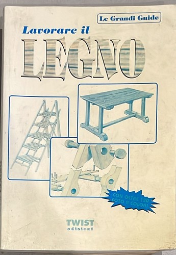 Lavorare legno - il,