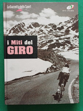 I MITI DEL GIRO La Gazzetta