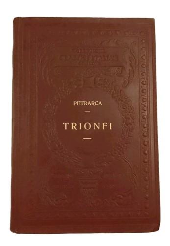 Trionfi francesco petrarca - -,