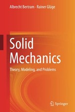 Solid mechanics theory - mechanics:,