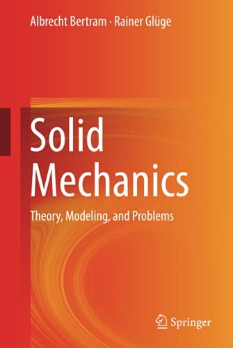 Solid mechanics theory - mechanics:,