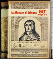 LA MONACA DI MONZA. MARIO MAZZUCCHELLI. DALL'OGLIO.
