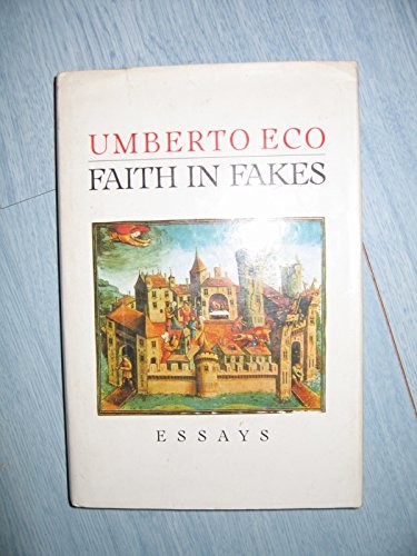 Faith fakes essays eco - fakes:,