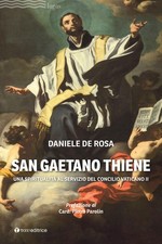 San Gaetano Thiene. Una