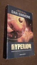 HYPERION  DAN SIMMONS 1°VOL. I CANTI DI HYPERION  TIF EXTRA ED.FANUCCI- 1a Ed