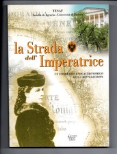 LA STRADA DELL' IMPERATRICE