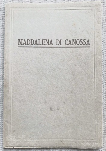 Maddalena canossa - maddalena, di