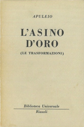 Lucio apuleio asino - apuleio, d'oro