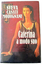 CATERINA A MODO SUO SVEVA CASATI MODIGNANI (NUOVO) EUROCLUB 1998 1° EDIZIONE