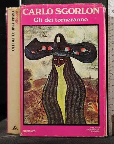Gli dei torneranno - gli, torneranno.