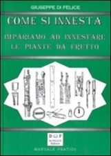 Come si innesta - Impariamo ad