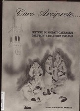 CARO ARCIPRETE lettere soldati