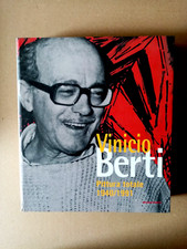 Vinicio Berti   Opere  1940 - 1991     Spazio Tempo centro d'arte  2003