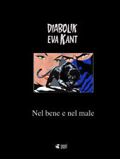  DIABOLIK e EVA - Nel bene e nel male - Enzo  Facciolo - Edizioni Papel 2012