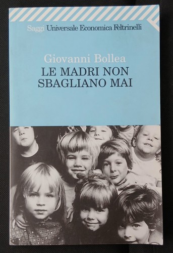Madri non sbagliano mai - non,