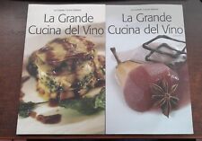 LA GRANDE CUCINA DEL VINO VOLUME 1 e 2 - La grande cucina italiana