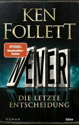 Ken follett never - never, letzte