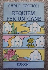 Requiem per un cane - Carlo Coccoli - Rusconi 1977