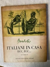AMERIGO BARTOLI, ITALIANI IN CASA ECC...ECC...,CON 109 DISEGNI, 1957, ESEMPL.304