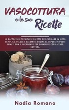 Vasocottura sue ricette - vasocottura,