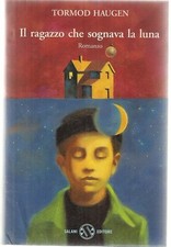 IL RAGAZZO CHE SOGNAVA LA LUNA