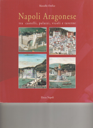 Napoli aragonese tra castelli - napoli,