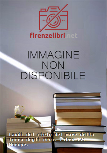 Annunzio gabriele laudi - -,
