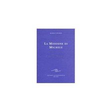 LIBRO LA MISSIONE DI MICHELE - RUDOLF STEINER