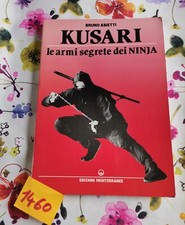 Kusari le armi segrete dei Ninja Bruno Abietti 1001460