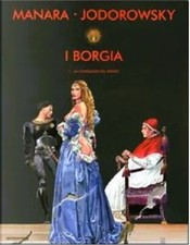 MILO MANARA ALEJANDRO JODOROWKY I BORGIA VOLUME 1 e 2 2004 1a ED.  MONDADORI