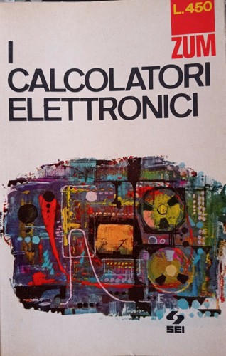 Calcolatori elettronici - calcolatori,