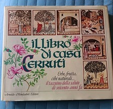 il libro di casa Cerruti: taccuino della salute di 600 anni fa. 1°Mondadori 1983