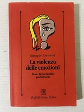 Giuseppe Civitarese La violenza delle emozioni. Prima Edizione 2011