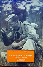 Libro La nostra guerra 1940 - 1945 " Arrigo Petacco " Il Giornale