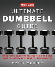 Men's Health Ultimate Dumbbell Guide, Build Muscle Increase Strength, Paperback.