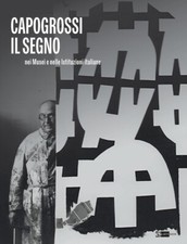 Capogrossi. Il segno nei Musei